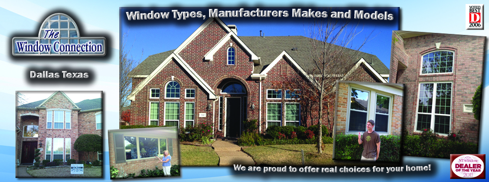 Window Types, Makes, Models and Manufacturers available in Dallas Texas
